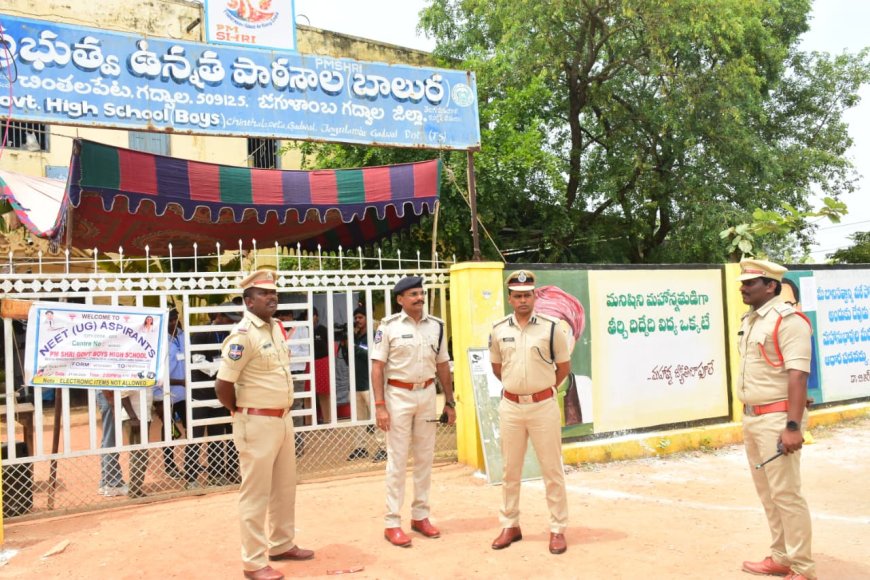 గద్వాల్‌లో NEET పరీక్షలకు కట్టుదిట్టమైన భద్రత ఏర్పాట్లు 